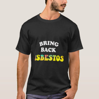 Återför asbest t shirt