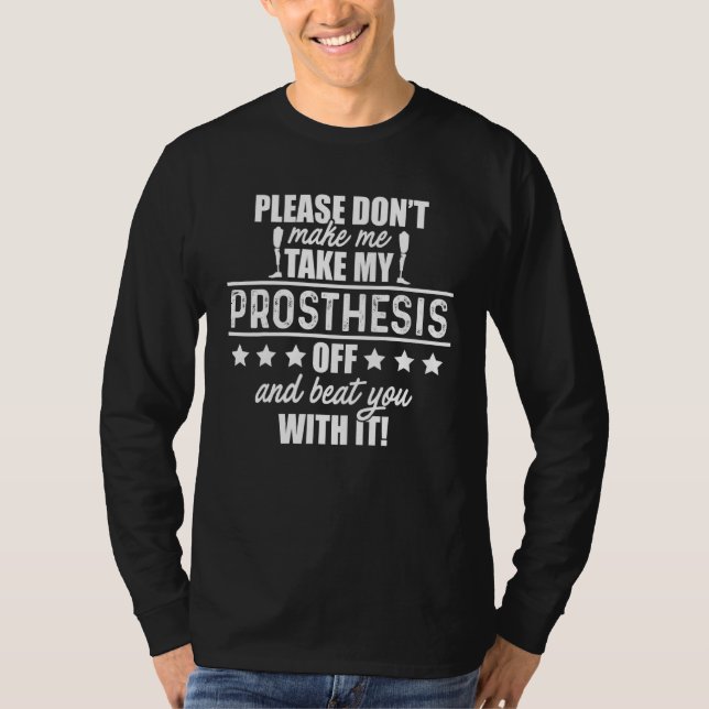 Återhämtning av Amputee Humor Beat Leg Arm T Shirt (Framsida)