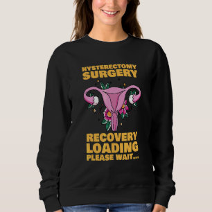 Återhämtning efter hysterektomioperation Laddning  T Shirt
