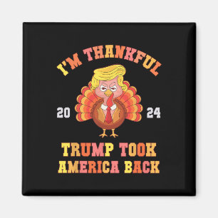 Återigen är jag tacksam Trump Won Took America Ck Magnet
