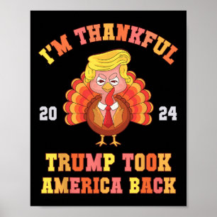 Återigen är jag tacksam Trump Won Took America Ck Poster