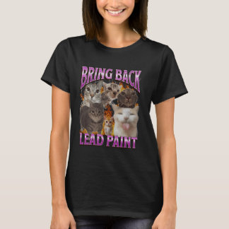 Återinför blyfärg Rollig Katt Meme Bootleg Grafik T Shirt