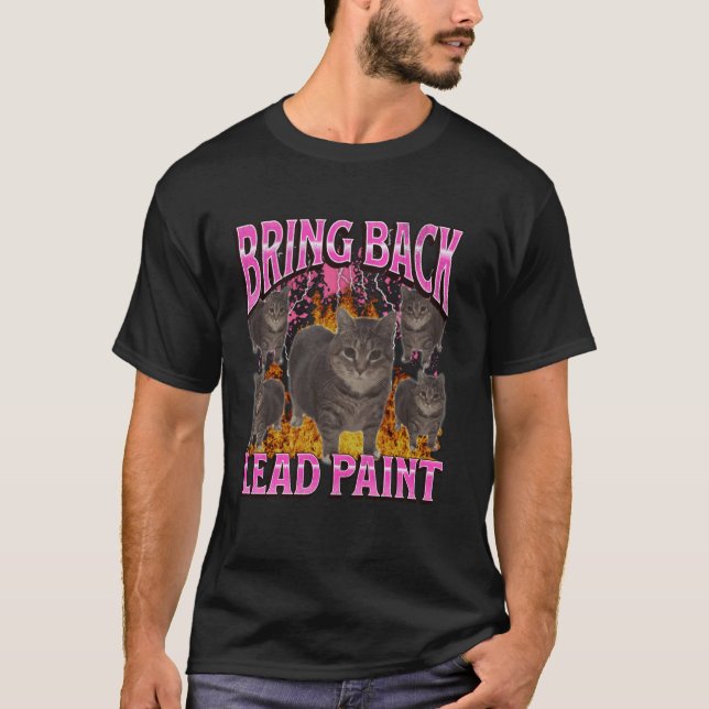 Återinför blyfärg Rollig katt Meme Bootleg Grafisk T Shirt (Framsida)