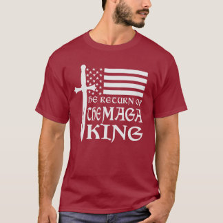 Återlämnandet av MAGA Kung US Flagga Sword T-Shirt