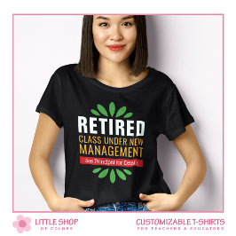 Återpensionerad under New Management Teacher Pensi T Shirt
