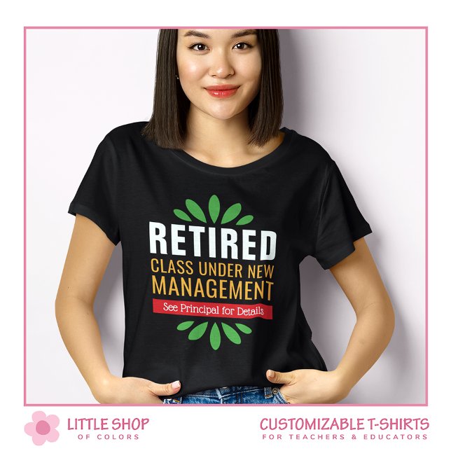 Återpensionerad under New Management Teacher Pensi T Shirt (Skapare uppladdad)