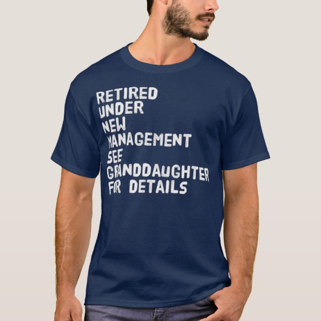Återpensionerad under Ny hantering Se dotterdotter T Shirt (Framsida)