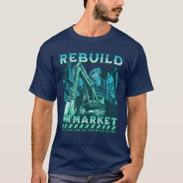 Återskapa marknaden t shirt
