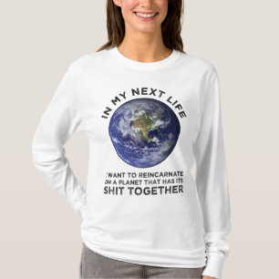 Återskapa på en planet som har sitt sinne tillsamm t shirt