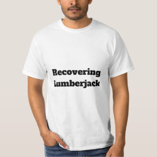 Återställa Lumberjack-citat T-shirt