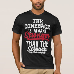 Återställningen är alltid kraftigare än åters t shirt