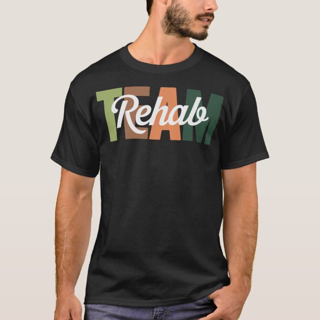 Återställningsteam Rehabterapi T Shirt (Framsida)