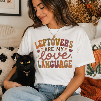 Återstod är mitt kärleksspråk, rolig Thanksgiving T Shirt
