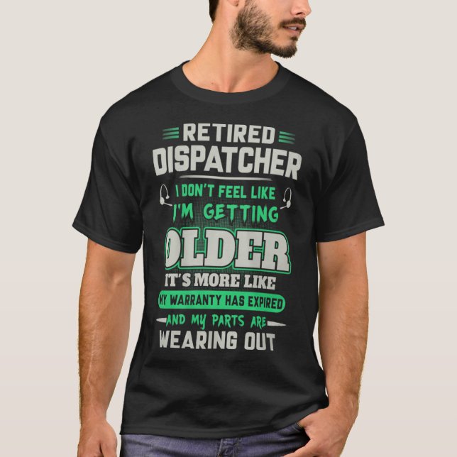 Återtrött Dispatcher T Shirt (Framsida)