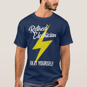 Återtrött elektriker laga det själv t shirt