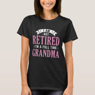 Återtrött Fullt Grandma T Shirt
