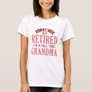 Återtrött Fullt Grandma T Shirt