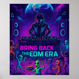 Återuppliva EDM-eran - Cosmic DJ Alien Party Poster