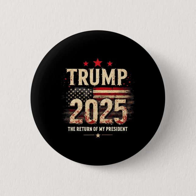 Återvändandet för min ordförande Trump 2025 Knapp (Framsida)