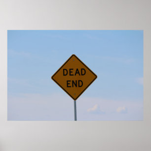 Återvändsgrändvägmärke Poster