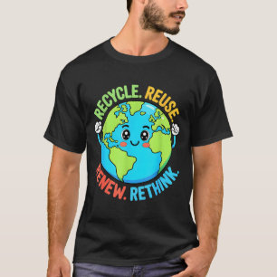 Återvinn återanvänd förnya ompröva jordens dag poj t shirt