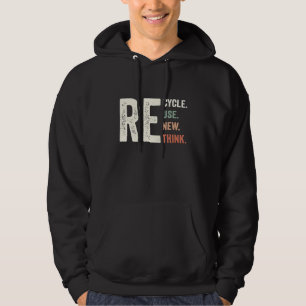 Återvinn Återanvänd Förnya Ompröva Kris Miljö A Hoodie