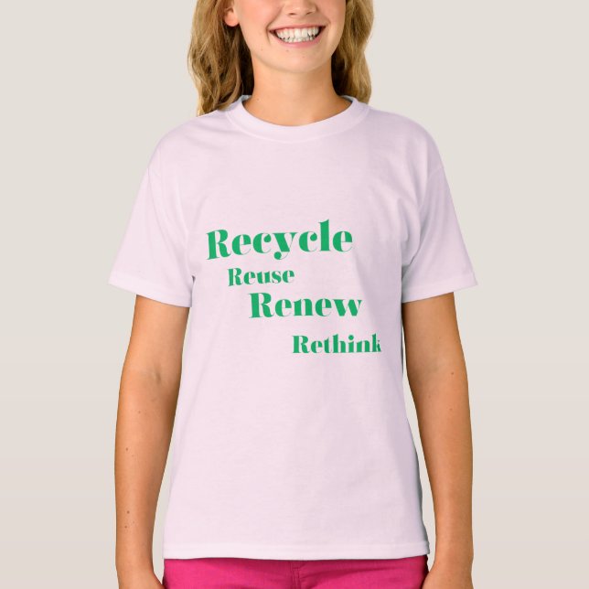 Återvinn Återanvänd Förnya Ompröva T Shirt (Framsida)