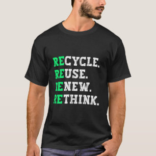 Återvinna Återanvänd förnyelse av ompröva återanvä T Shirt