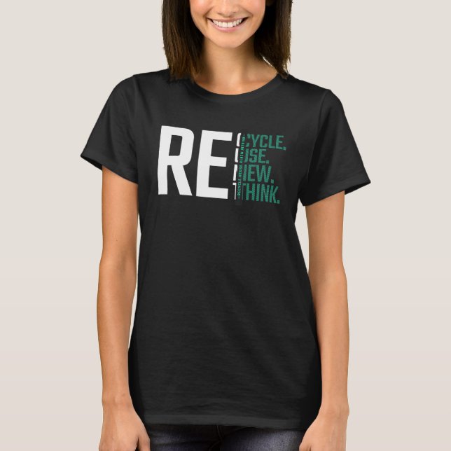 Återvinna Reuse Renew ReThink Earth Day 2023.Crisi T Shirt (Framsida)