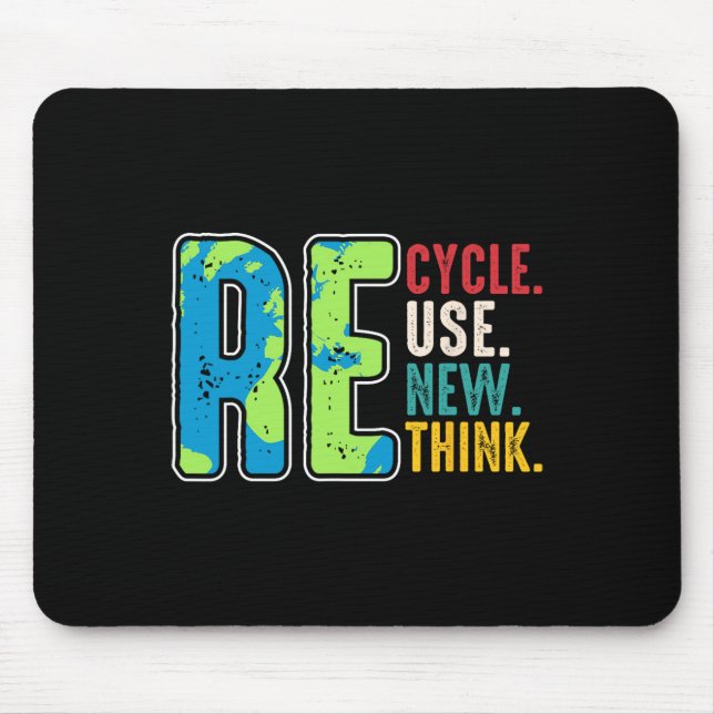 Återvinna Reuse Renew ReThink Earth Day Environmen Musmatta (Framsidan)