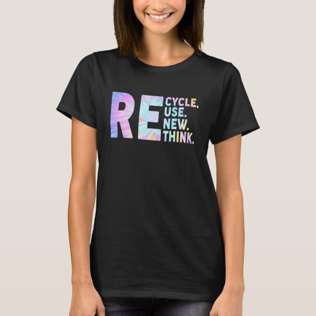 Återvinna Reuse Renew ReThink Earth Day Environmen T Shirt (Framsida)