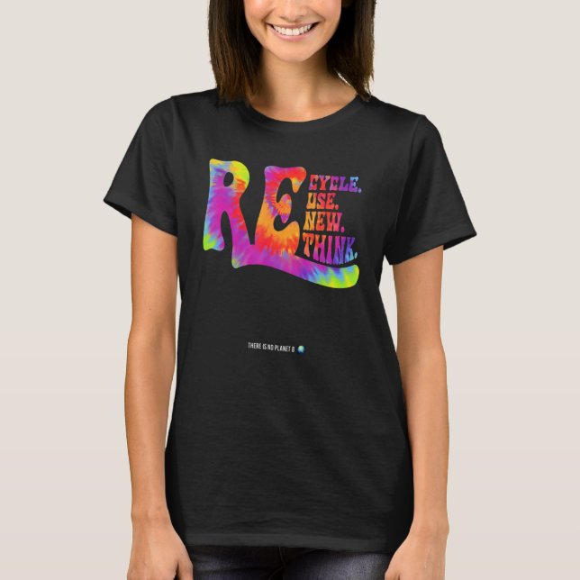 Återvinna Reuse Renew ReThink Earth Day Environmen T Shirt (Framsida)