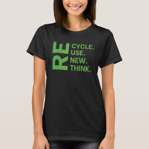 Återvinna Reuse Renew ReThink Earth Day Environmen T Shirt