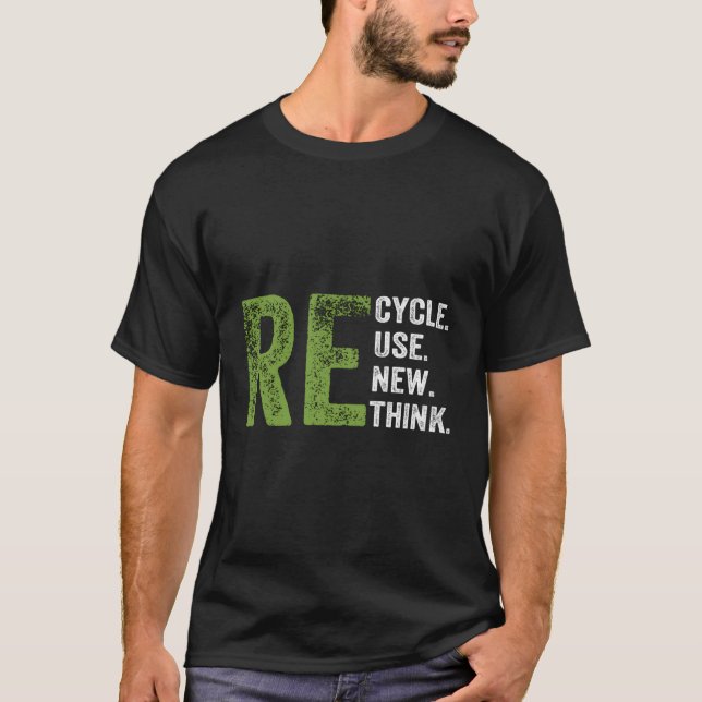 Återvinna Reuse Renew ReThink Eh Day Environtal Ac T Shirt (Framsida)