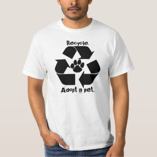 Återvinnan., adopterar ett husdjur. Utslagsplats Tee Shirt