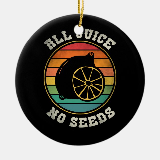 Återvinning av vasektomi Alla juicer utan utsäde Julgransprydnad Keramik (Framsidan)