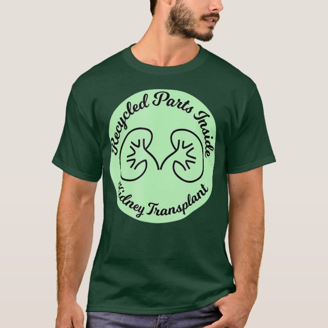 Återvunna njurtransplantationsdelar i njurtranspla t shirt (Framsida)