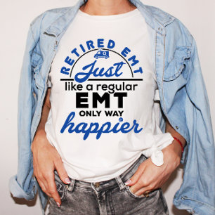 Återvunnen EMT precis som en vanlig EMT-lyckier T Shirt
