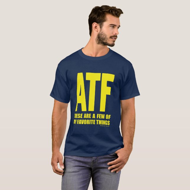 ATF - Dessa är några av min favorit- saker T-shirt (Hel framsida)