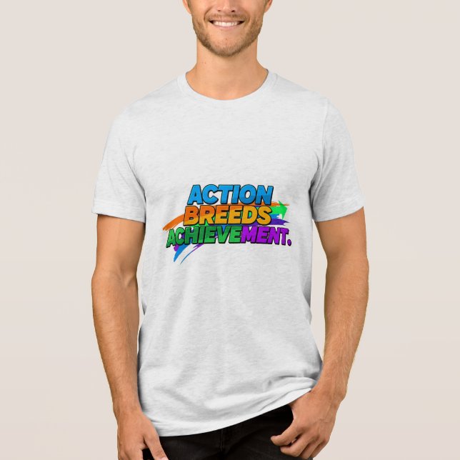 Åtgärd leder till resultat. t shirt (Framsida)