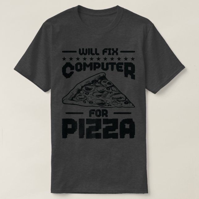 Åtgärda datorn för Pizza Tech Support Program T Shirt (Design framsida)