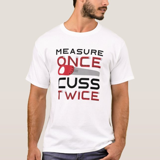 Åtgärda Gång Cuss Twice T Shirt (Framsida)