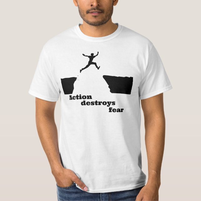 "Åtgärder förstör rädsla" t-shirt (Framsida)
