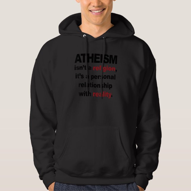 Atheism Isn't A Religion It's A Personal Relations Hoodie (Framsida)