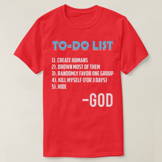 Atheist Gods to do List  T Shirt (Design framsida)