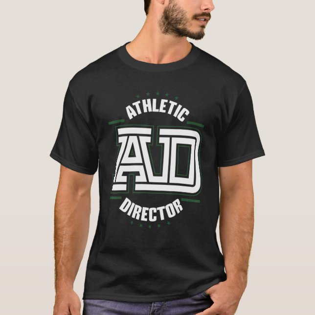 Athletic Director AD Administrator Apparel 1 T Shirt (Framsida)