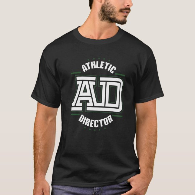 Athletic Director AD Administrator Apparel  T Shirt (Framsida)