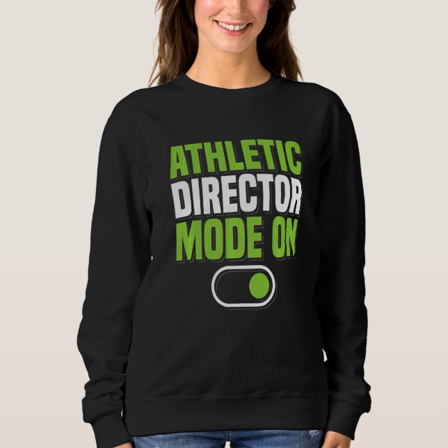 Athletic Director Mode On AD Administrator Apparel T Shirt (Framsida)
