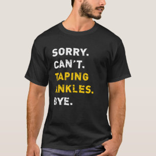 Athletic Trainer Förlåt att jag tog Ankles hej Ath T Shirt