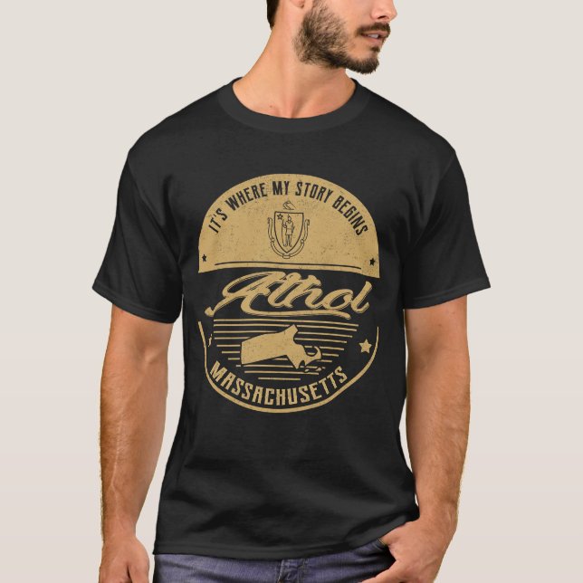 Athol Massachusetts Det är där min berättelse börj T Shirt (Framsida)